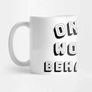 On My Worst Behavior. Funny Sarcastic NSFW Rude Inappropriate Saying Mug